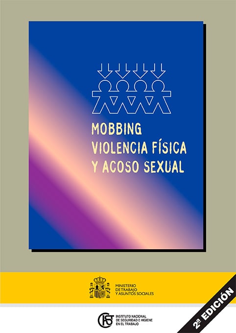 Mobbing. Violencia física y acoso sexual (2ª edición) - Año 2006