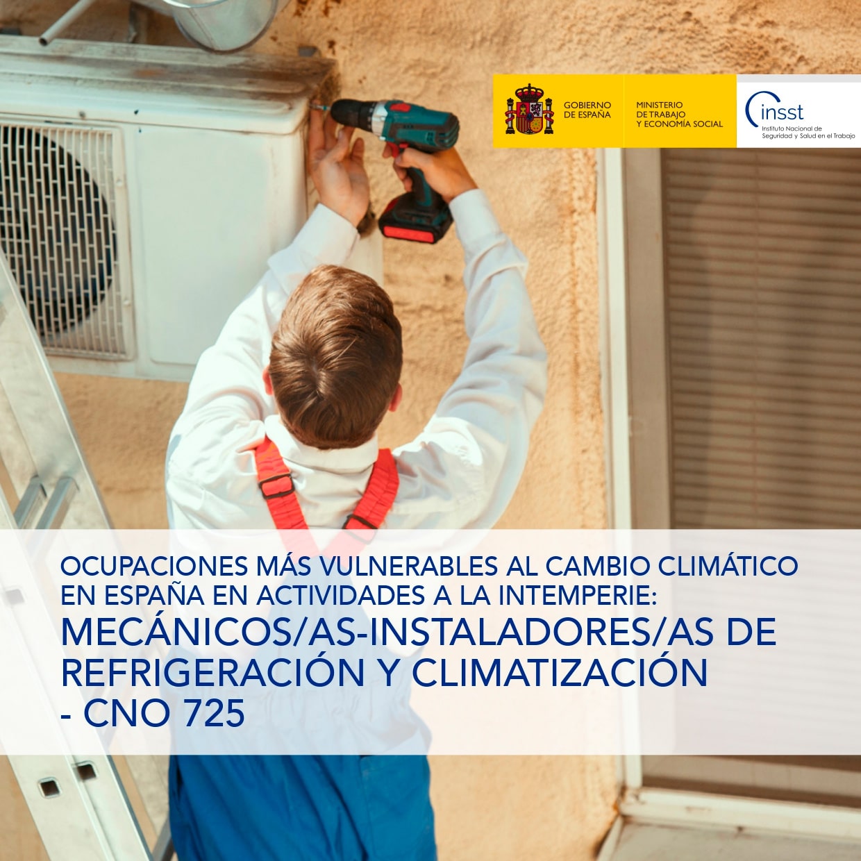 Ocupaciones más vulnerables al cambio climático en España en actividades a la intemperie: Mecánicos/as-instaladores/as de refrigeración y climatización - CNO 725 - Año 2025