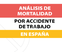 Análisis de la mortalidad por Accidente de Trabajo en España