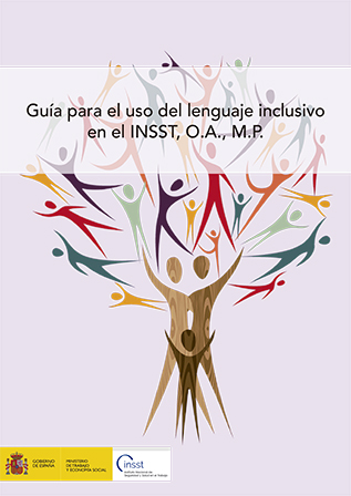 Guía para el uso del lenguaje inclusivo en el INSST, O.A., M.P. - Año 2021