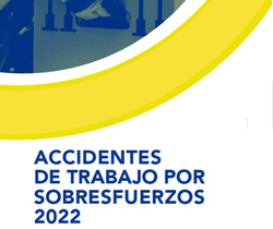 Píldora informativa. Accidentes de trabajo por sobreesfuerzos 2022
