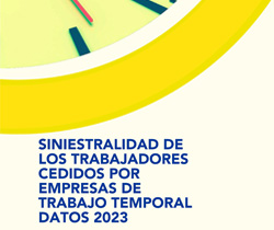 Píldora informativa. Siniestralidad de los trabajadores cedidos por ETT. Datos 2023