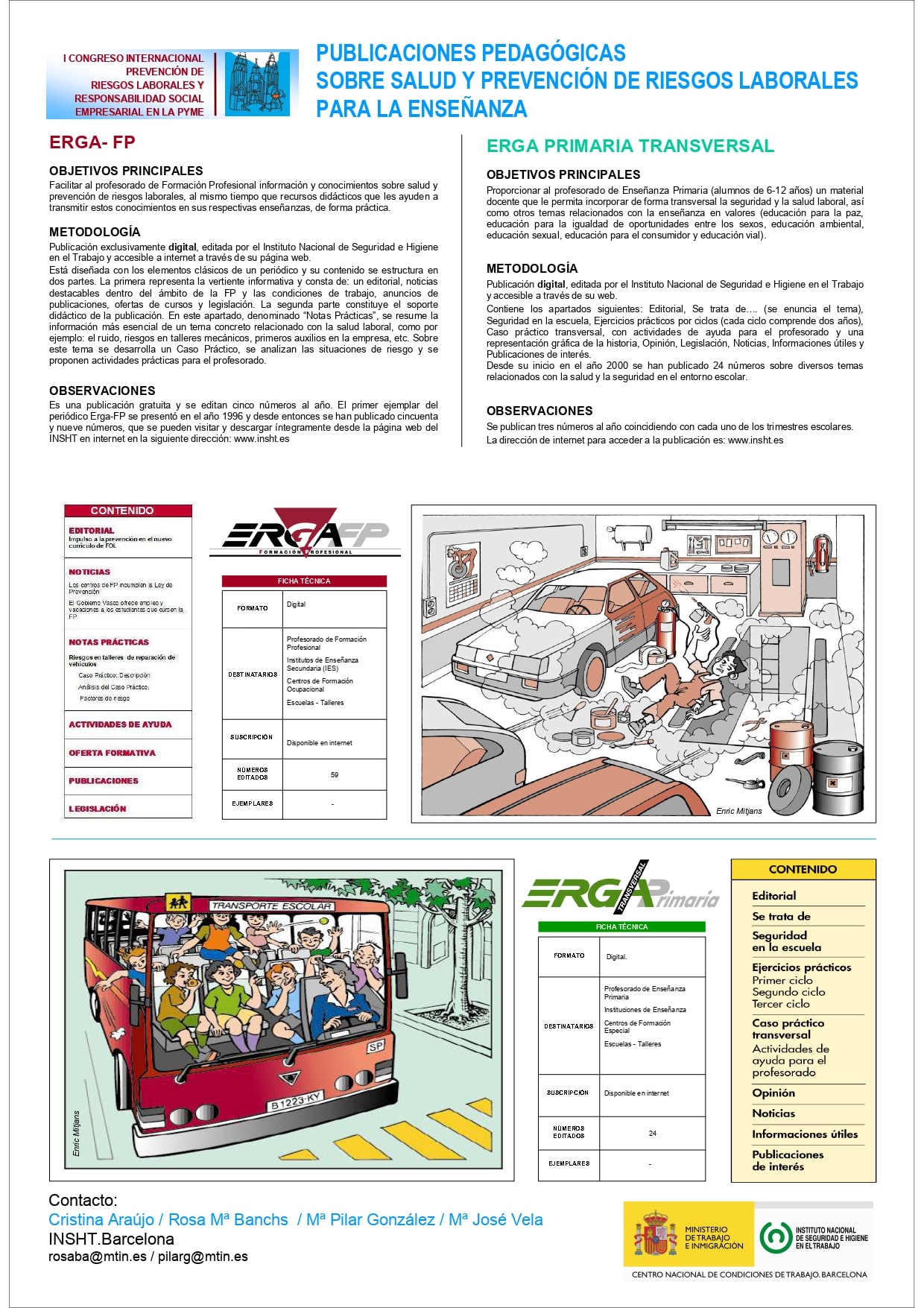 Póster Técnico: Publicaciones pedagógicas sobre salud y prevención de riesgos laborales para la enseñanza - Año 2008