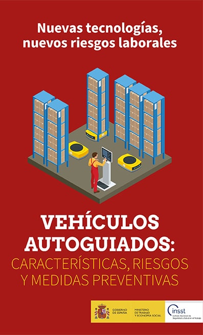 Folleto: Nuevas tecnologías, nuevos riesgos laborales. Vehículos autoguiados: características, riesgos y medidas preventivas - Año 2023