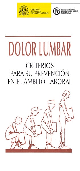 Folleto: Dolor lumbar. Criterios para su prevención en el ámbito laboral - Año 2001