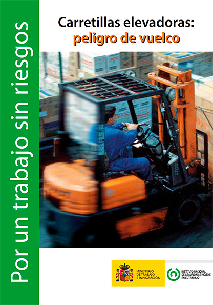 Folleto: Carretillas elevadoras: peligro de vuelco - Año 2011
