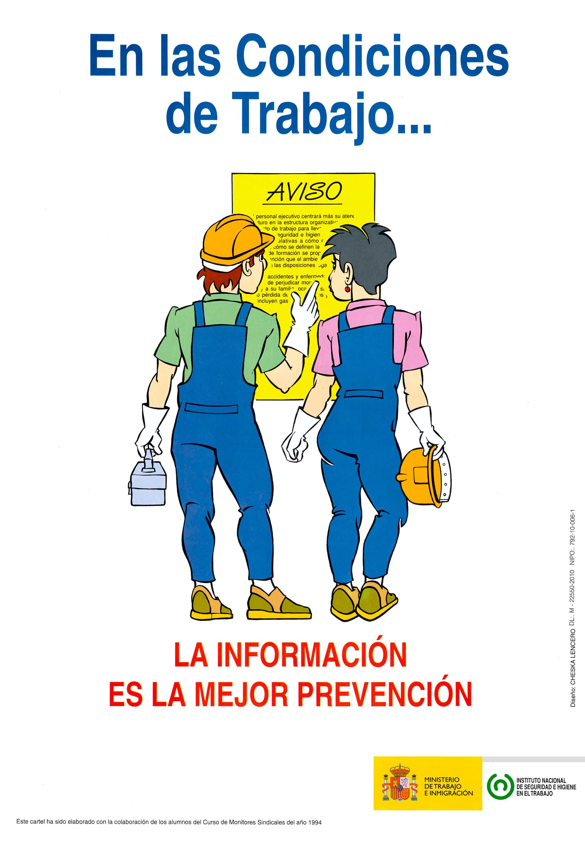 Cartel: En las condiciones de trabajo... la información es la mejor prevención - Año 2010