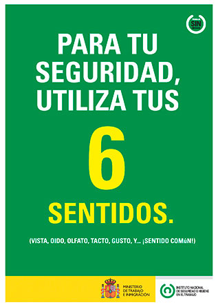 Cartel: Para tu seguridad, utiliza tus 6 sentidos - Año 2011