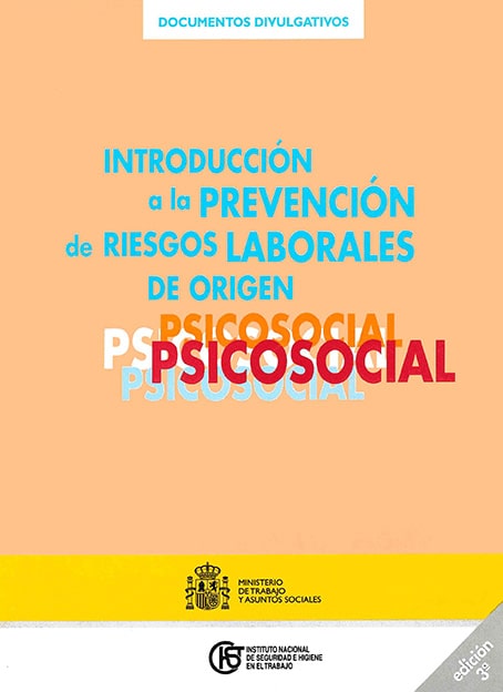 Introducción a la prevención de riesgos laborales de origen psicosocial (3ª edición) - Año 2004