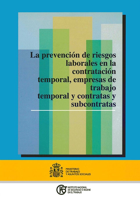 La prevención de riesgos laborales en la contratación temporal, empresas de trabajo temporal y contratas y subcontratas - Año 2002