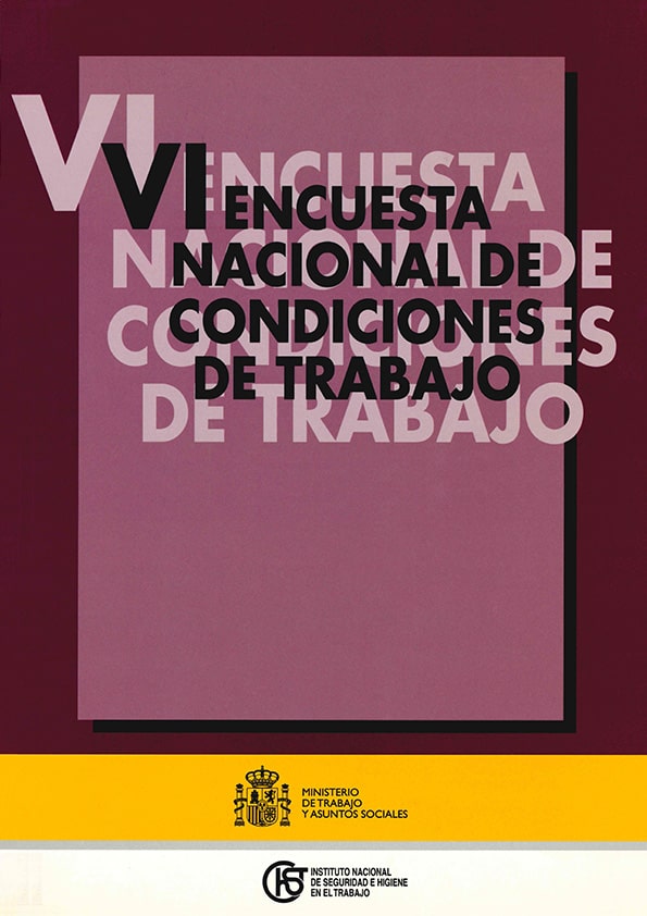 VI Encuesta Nacional de Condiciones de Trabajo - Año 2007