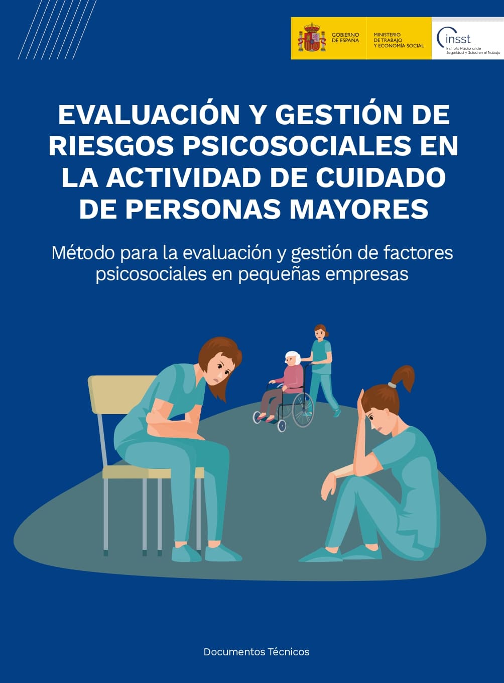 Evaluación y gestión de riesgos psicosociales en la actividad de cuidado de personas mayores. Método para la evaluación y gestión de factores psicosociales en pequeñas empresas - Año 2024