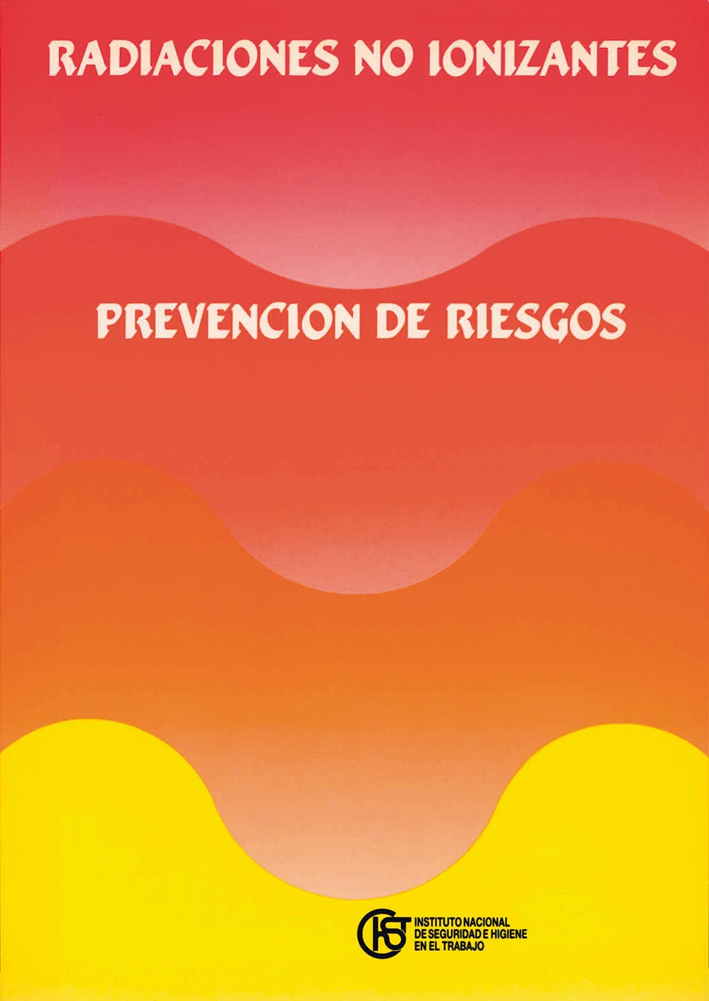 Radiaciones no ionizantes. Prevención de riesgos - Año 1989