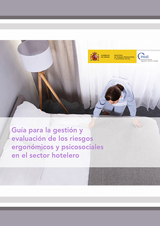 Guía para la gestión y evaluación de los riesgos ergonómicos y psicosociales en el sector hotelero - Año 2019