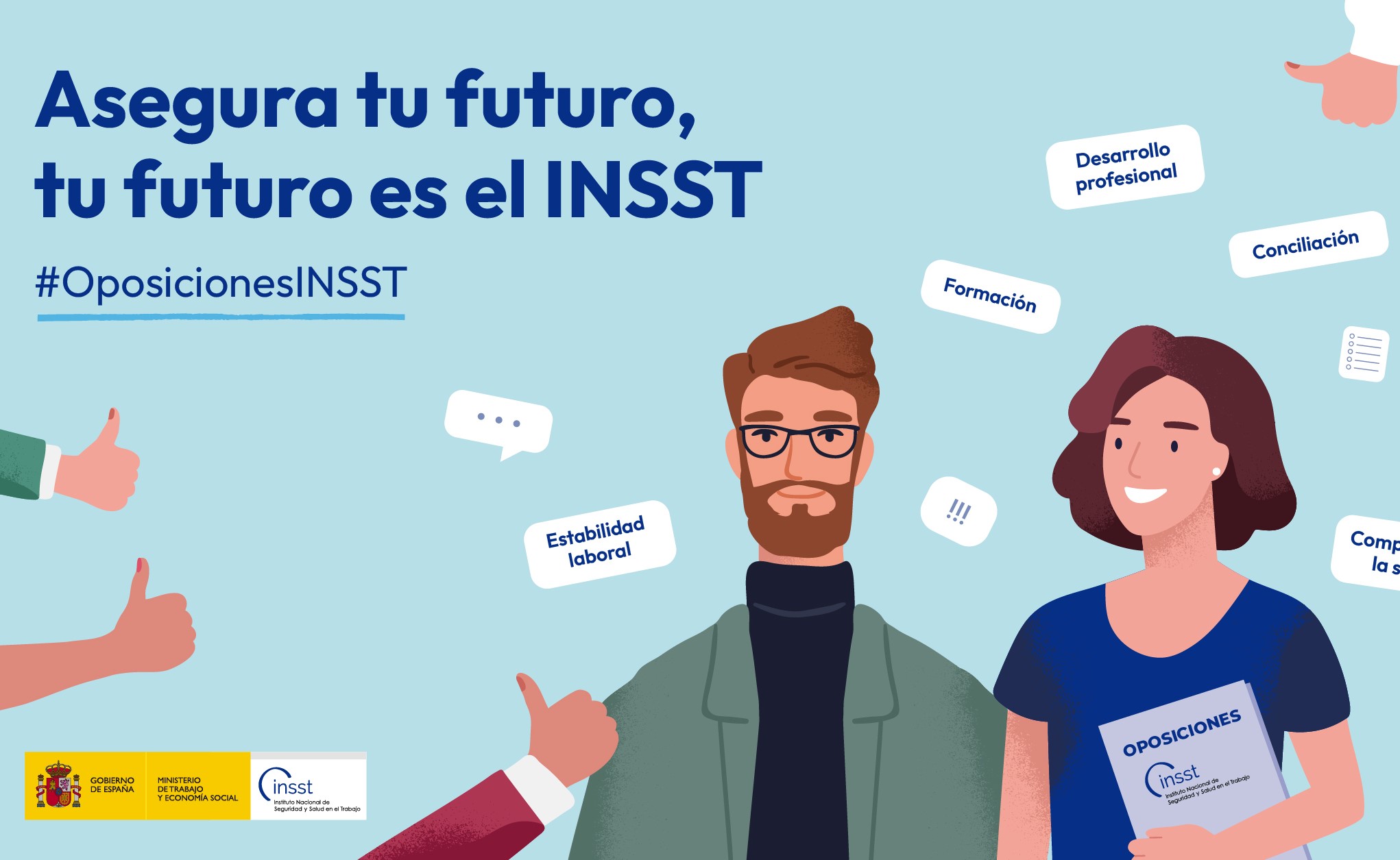 Imagen de dos personas sujetando un folleto en el que pone oposiciones INSST con varias manos alrededor con el dedo pulgar levantado y en la que se lee la frase asegura tu futuro, tu futuro es el INSST