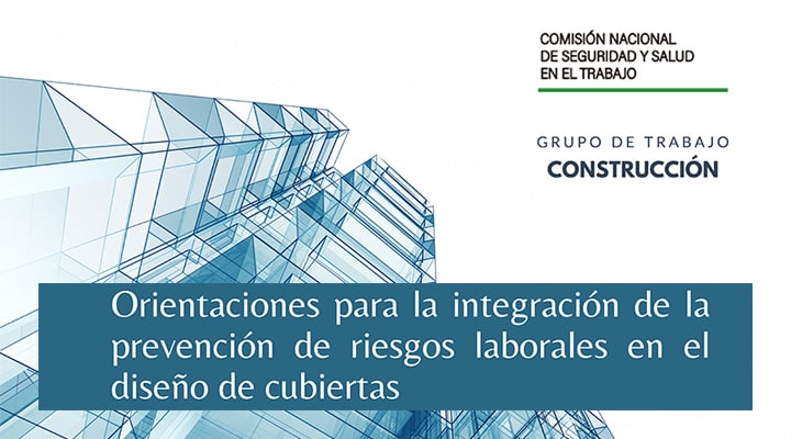 Imagen noticia Orientaciones para la integración de la PRL en el diseño de cubiertas