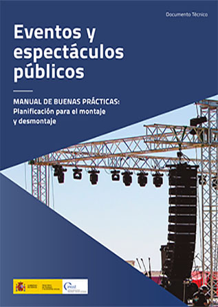 Eventos y espectáculos públicos. Manual de buenas prácticas: planificación para el montaje y desmontaje - Año 2020