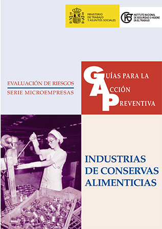 Guía para la acción preventiva: Industrias de conservas alimenticias - Año 1999