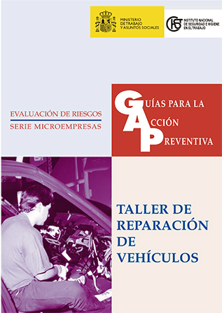 Guía para la acción preventiva: Taller de reparación de vehículos - Año 1999