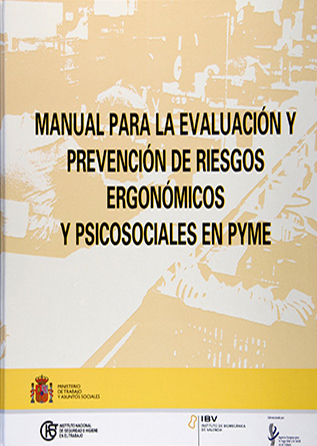 Manual para la evaluación y prevención de riesgos ergonómicos y psicosociales en PYME - Año 2003