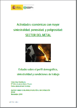 Actividades económicas con mayor siniestralidad, penosidad y peligrosidad: Sector del metal